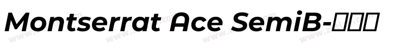 Montserrat Ace SemiB字体转换
